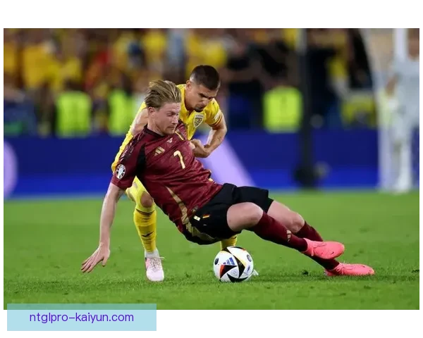 德布劳内在欧洲杯中的表现值得关注，进球集锦展现其关键能力