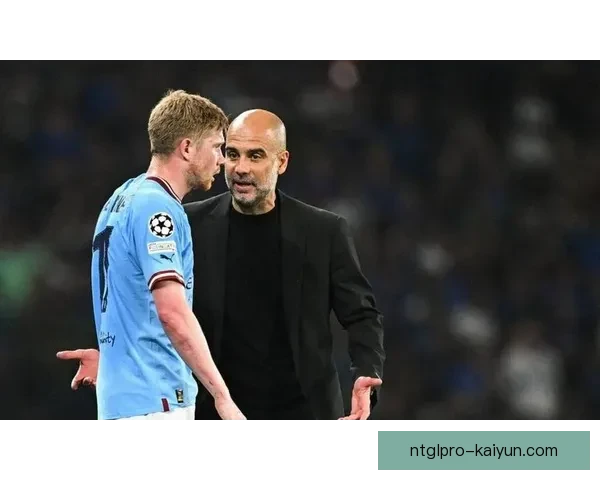 德布劳内获瓜迪奥拉高度评价：状态回暖表现稳健